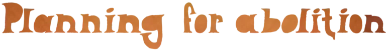 Planning for abolition logo